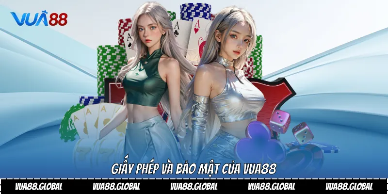 Giấy phép và bảo mật của Vua88