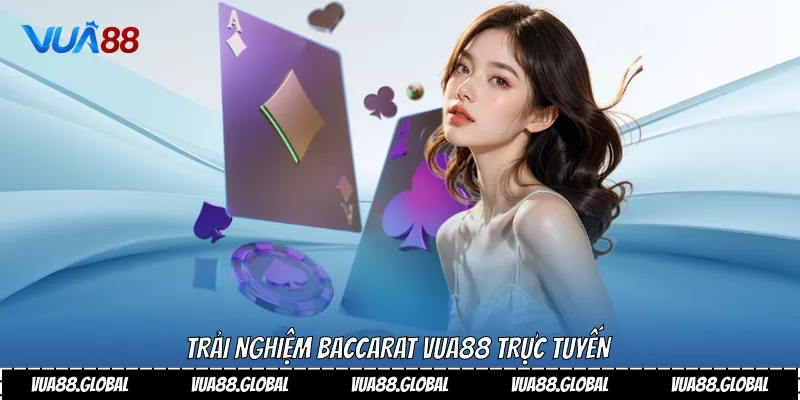 Baccarat Là Gì Và Lý Do Chinh Phục Hàng Triệu Người 4 Trải nghiệm Baccarat vua88 trực tuyến